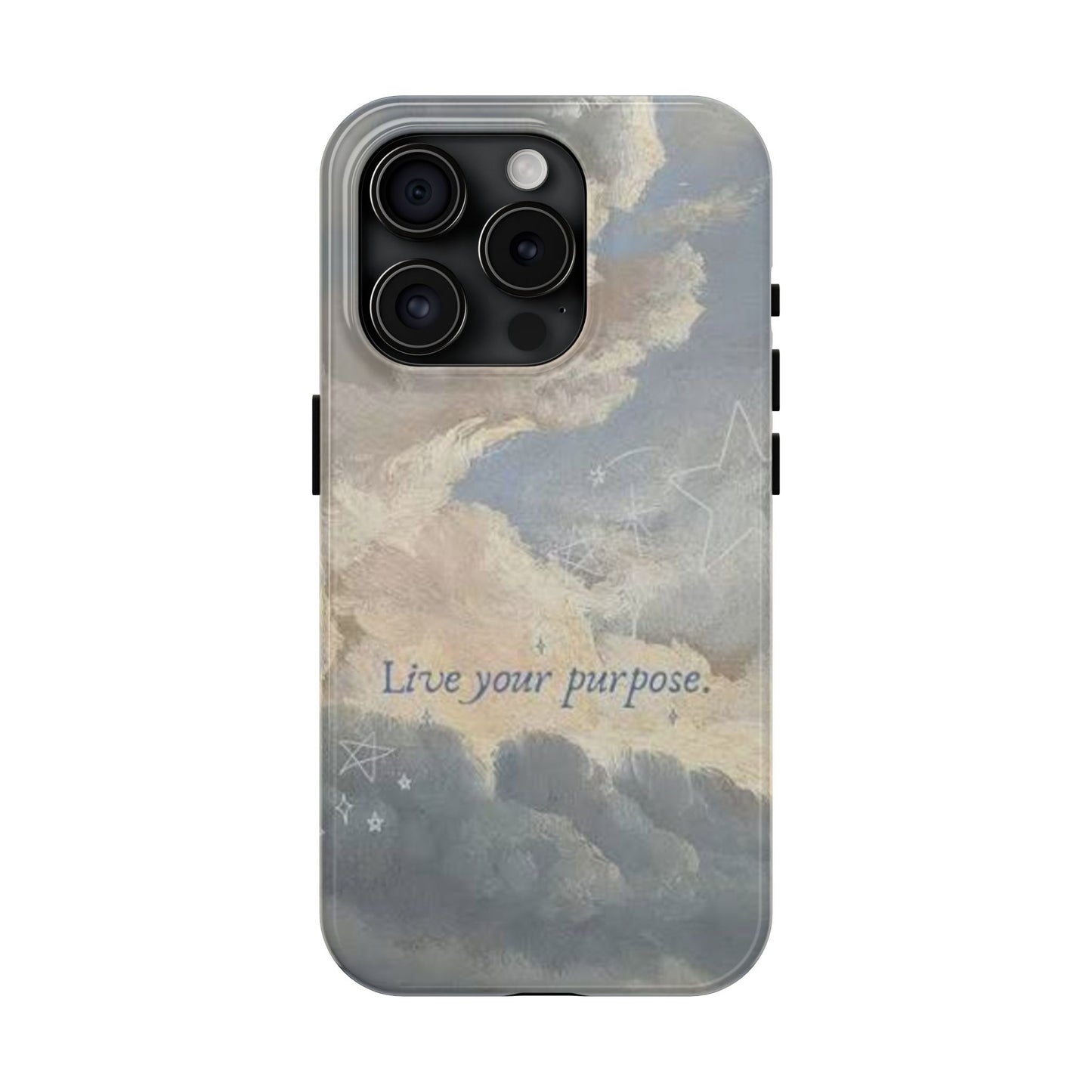 Cloudy Sky 'Live Your Purpose' Tough Phone Case — Motivational Protective Phone Cover