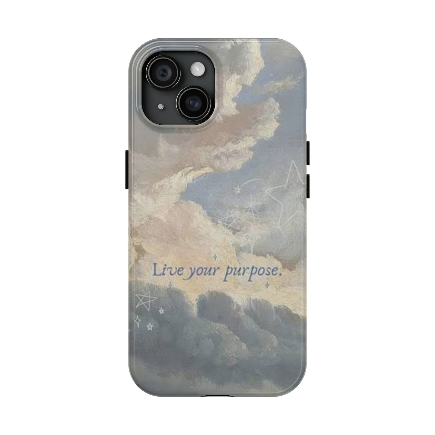 Cloudy Sky 'Live Your Purpose' Tough Phone Case — Motivational Protective Phone Cover
