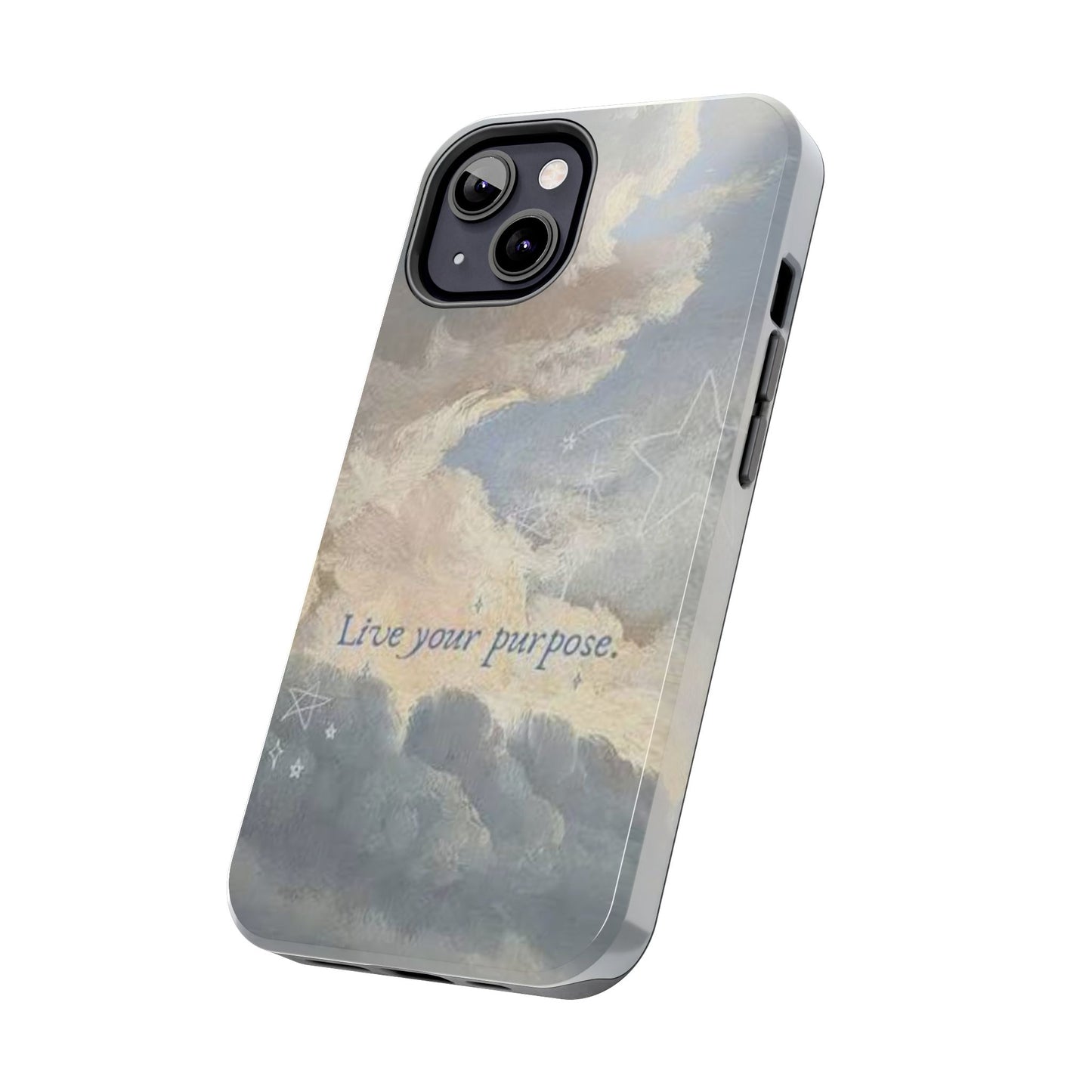 Cloudy Sky 'Live Your Purpose' Tough Phone Case — Motivational Protective Phone Cover