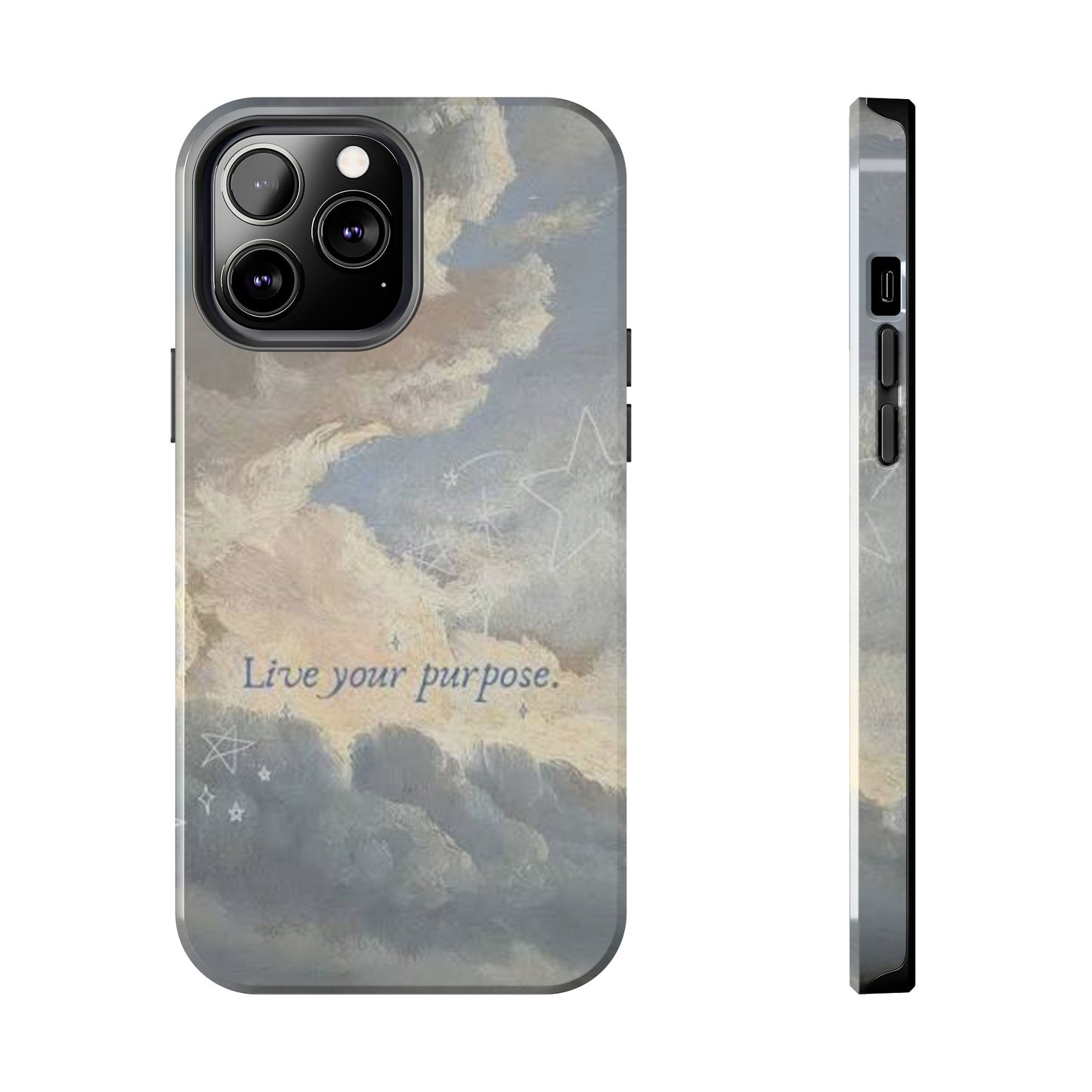 Cloudy Sky 'Live Your Purpose' Tough Phone Case — Motivational Protective Phone Cover