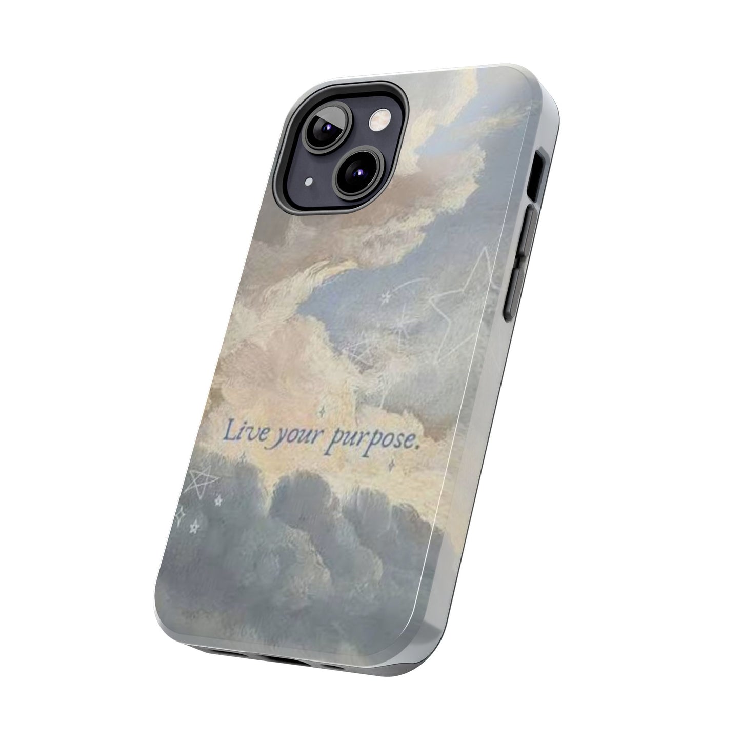 Cloudy Sky 'Live Your Purpose' Tough Phone Case — Motivational Protective Phone Cover