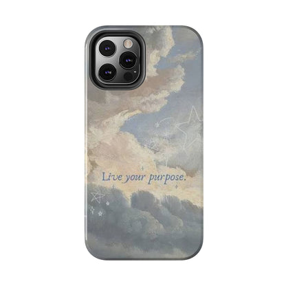 Cloudy Sky 'Live Your Purpose' Tough Phone Case — Motivational Protective Phone Cover