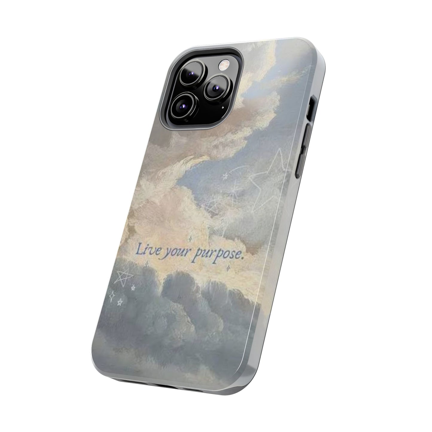 Cloudy Sky 'Live Your Purpose' Tough Phone Case — Motivational Protective Phone Cover