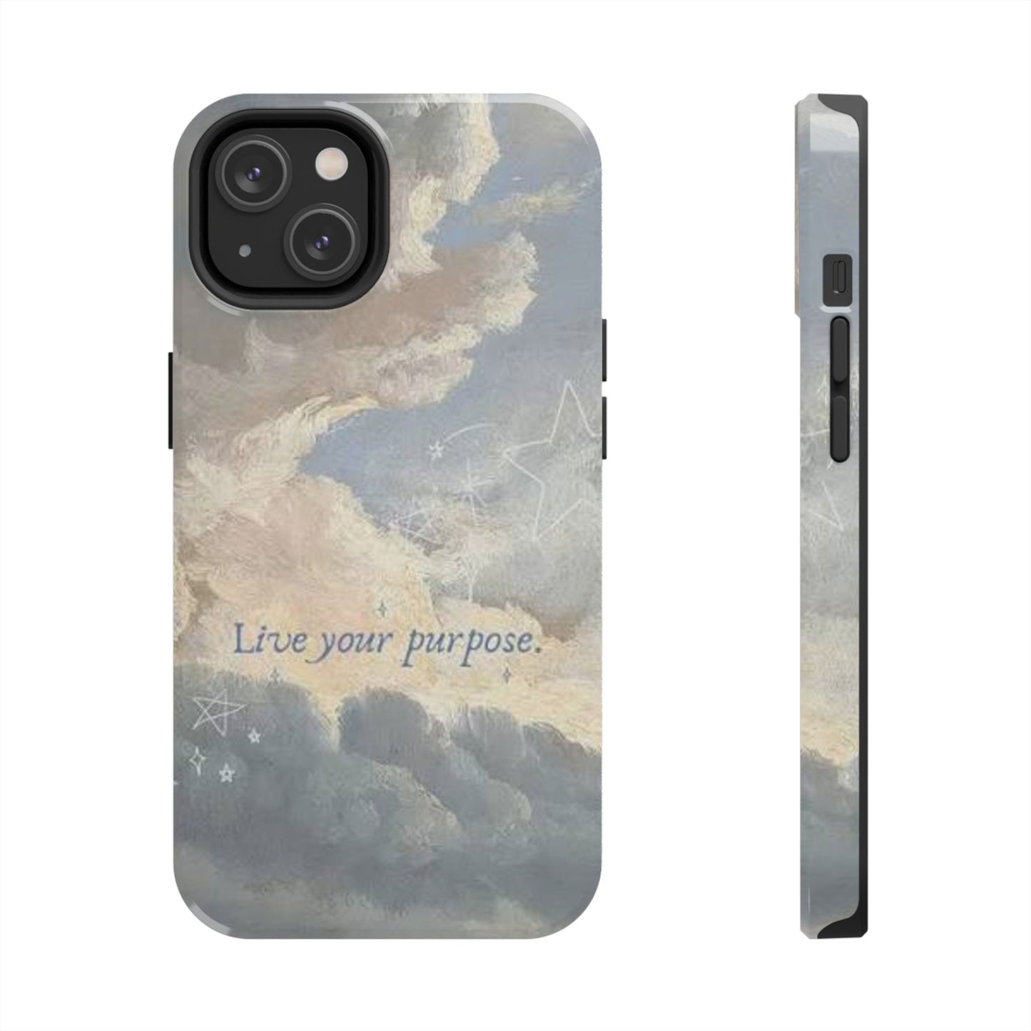 Cloudy Sky 'Live Your Purpose' Tough Phone Case — Motivational Protective Phone Cover