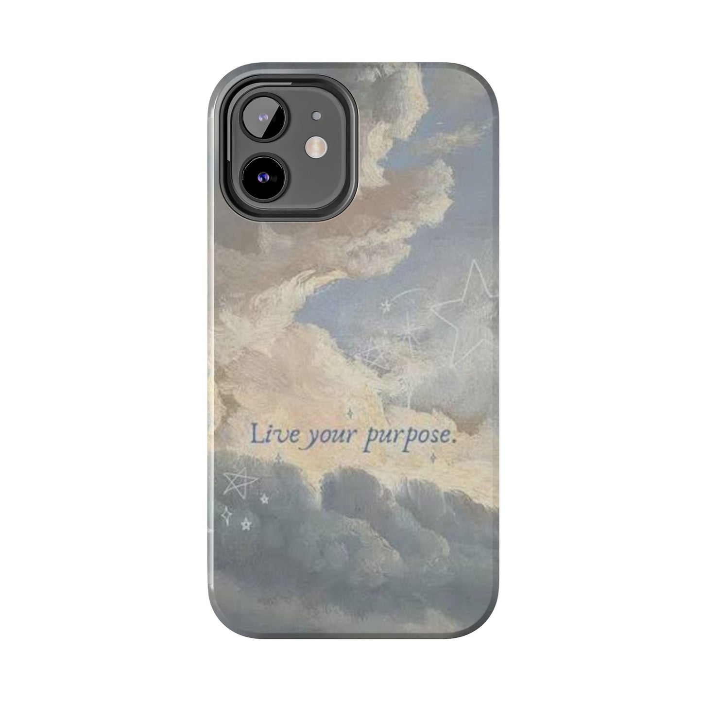 Cloudy Sky 'Live Your Purpose' Tough Phone Case — Motivational Protective Phone Cover
