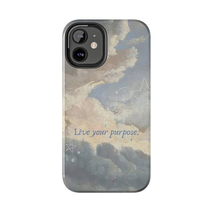 Cloudy Sky 'Live Your Purpose' Tough Phone Case — Motivational Protective Phone Cover