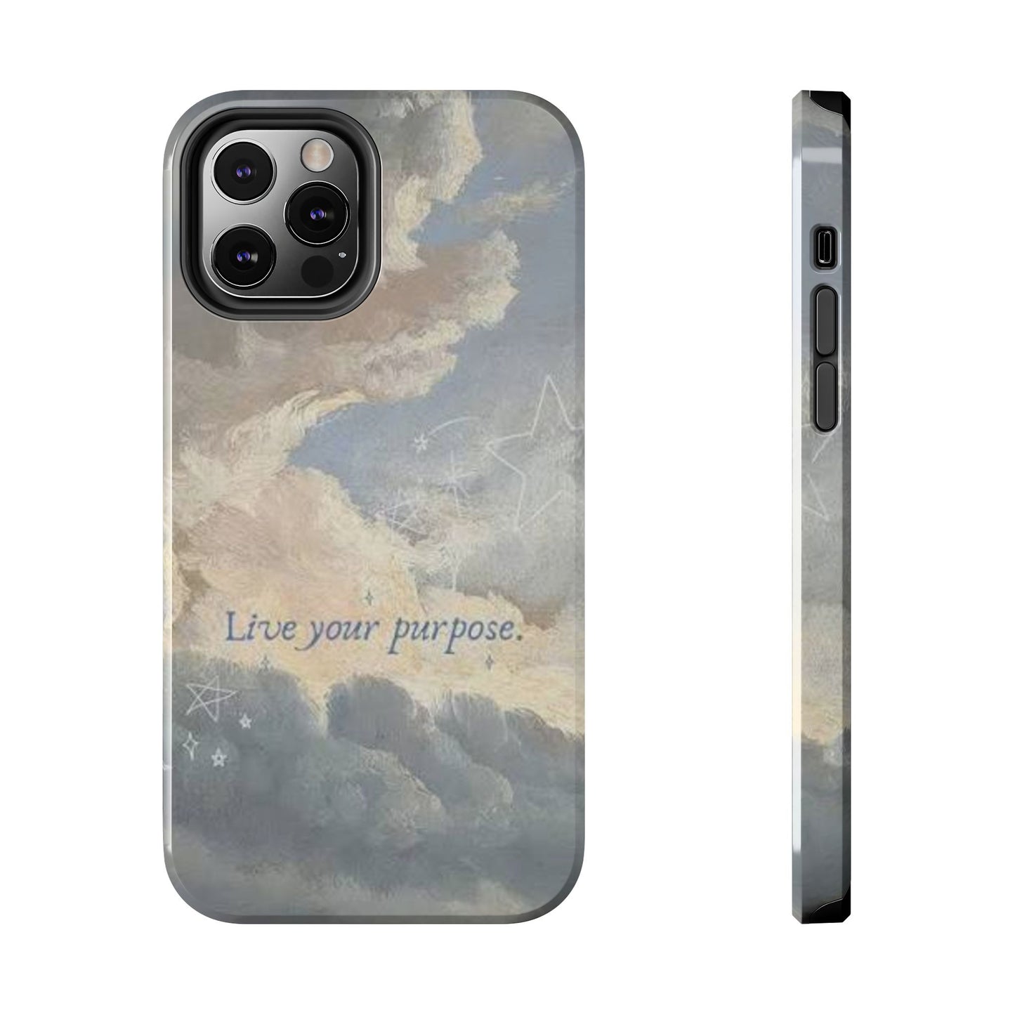 Cloudy Sky 'Live Your Purpose' Tough Phone Case — Motivational Protective Phone Cover