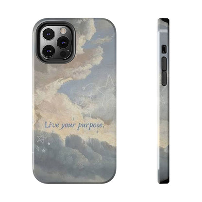 Cloudy Sky 'Live Your Purpose' Tough Phone Case — Motivational Protective Phone Cover