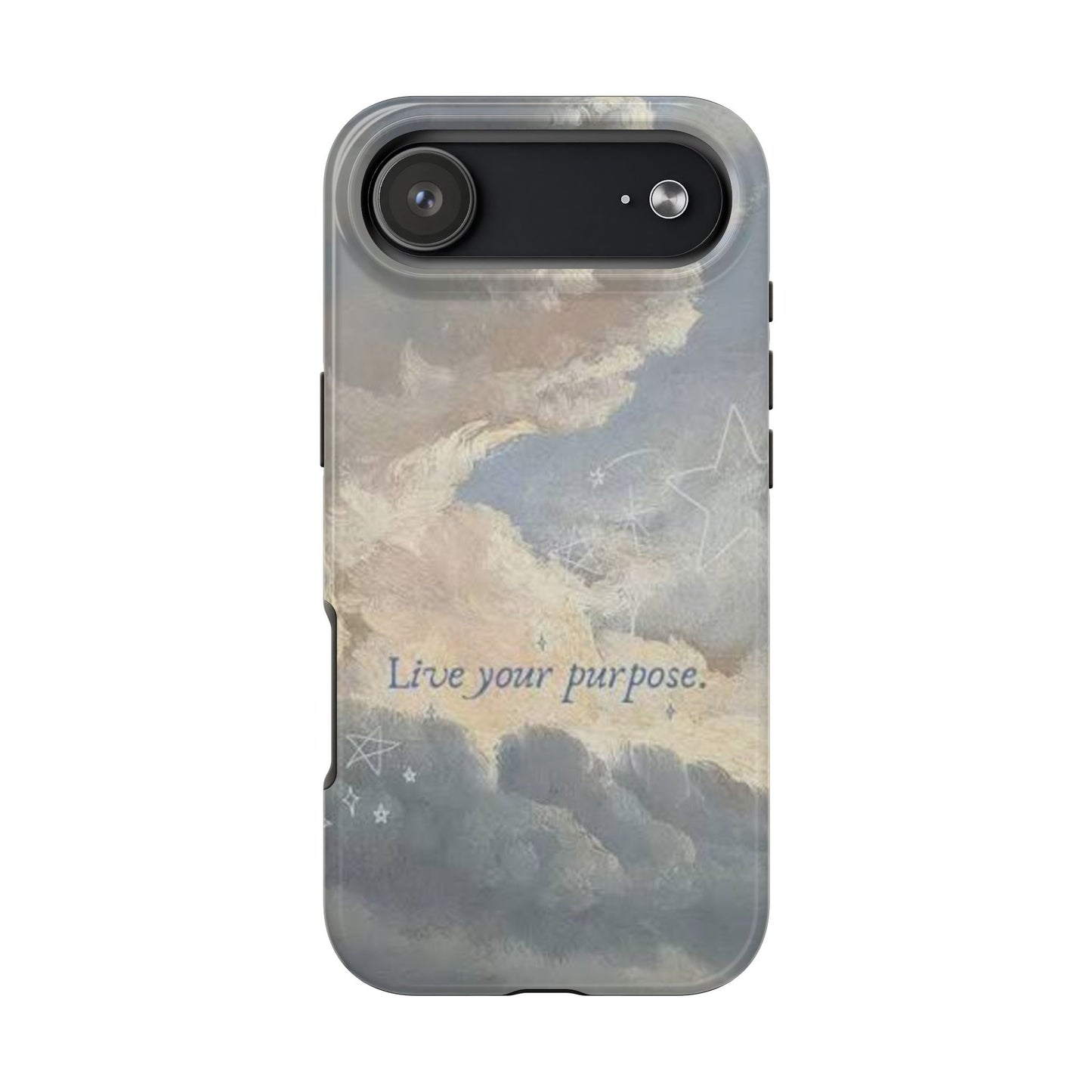 Cloudy Sky 'Live Your Purpose' Tough Phone Case — Motivational Protective Phone Cover