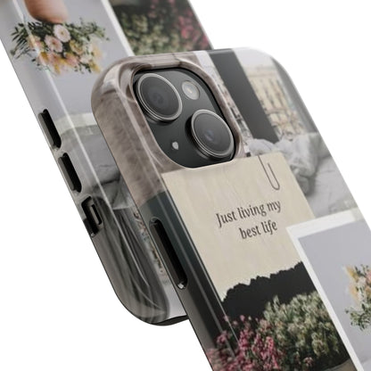 Inspirational Floral Phone Case – Cover with "Just Living My Best Life"