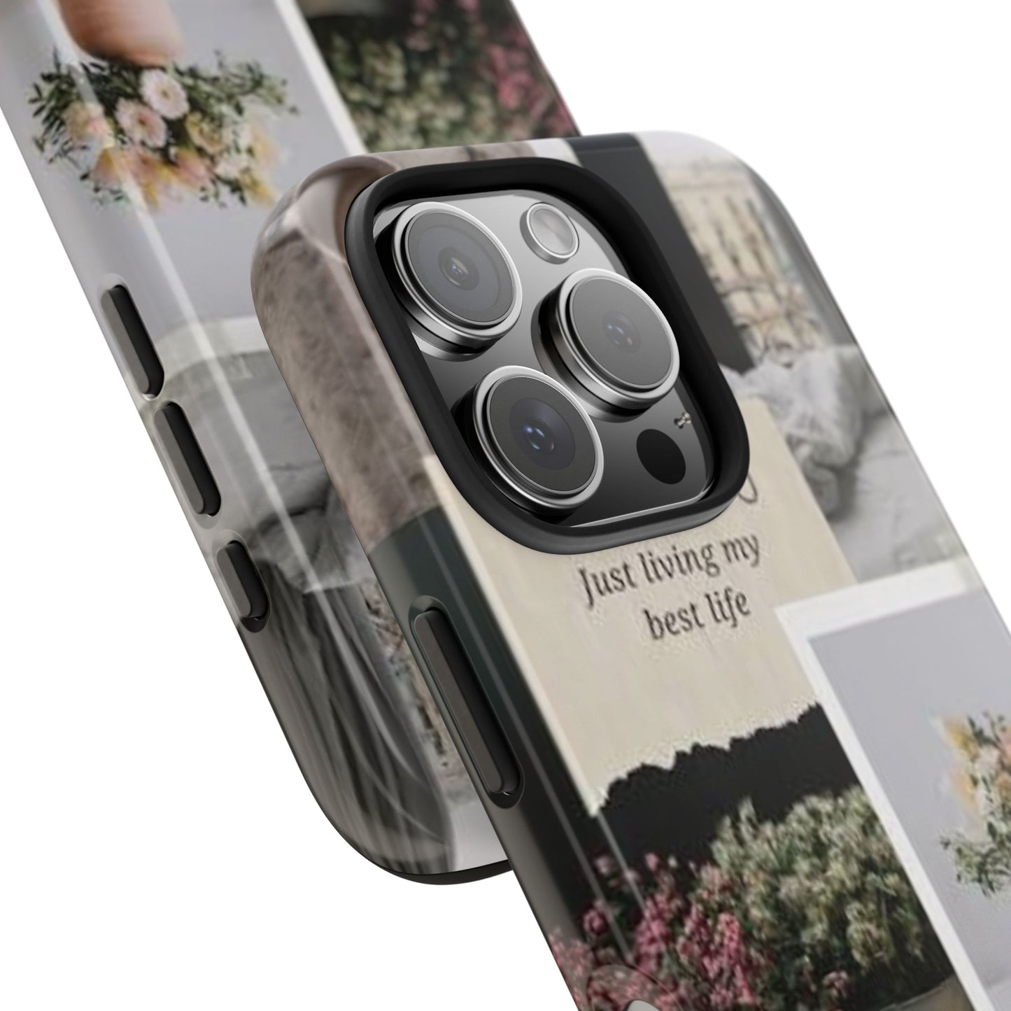 Inspirational Floral Phone Case – Cover with "Just Living My Best Life"