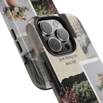 Inspirational Floral Phone Case – Cover with "Just Living My Best Life"