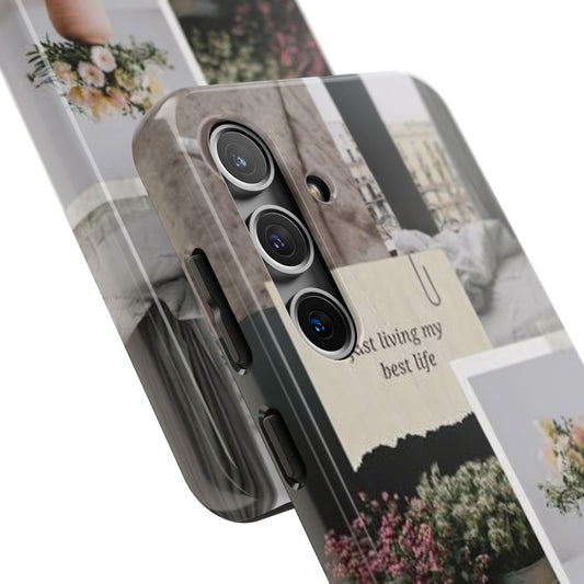 Inspirational Floral Phone Case – Cover with "Just Living My Best Life" - Samsung Galaxy