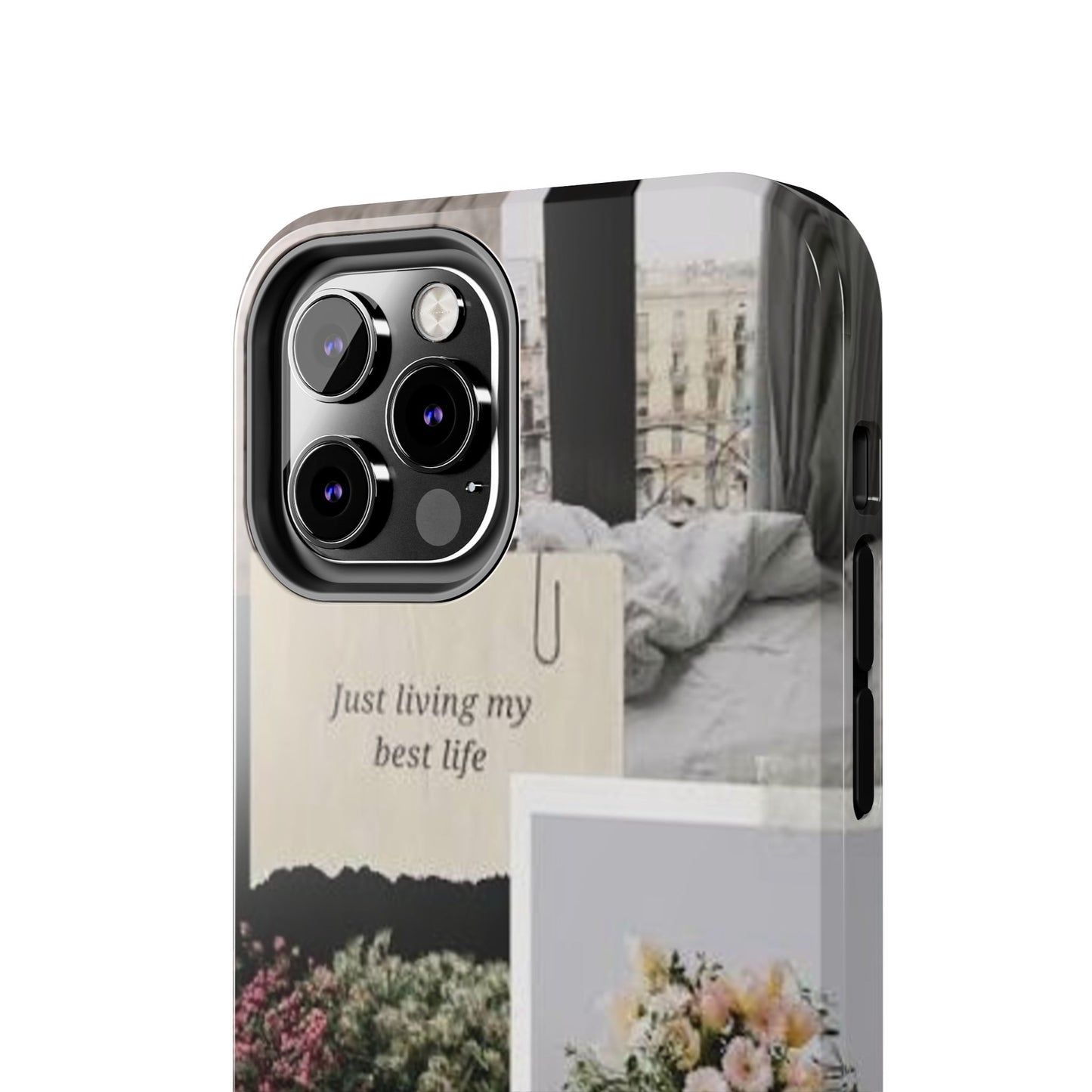 Inspirational Floral Phone Case – Cover with "Just Living My Best Life"