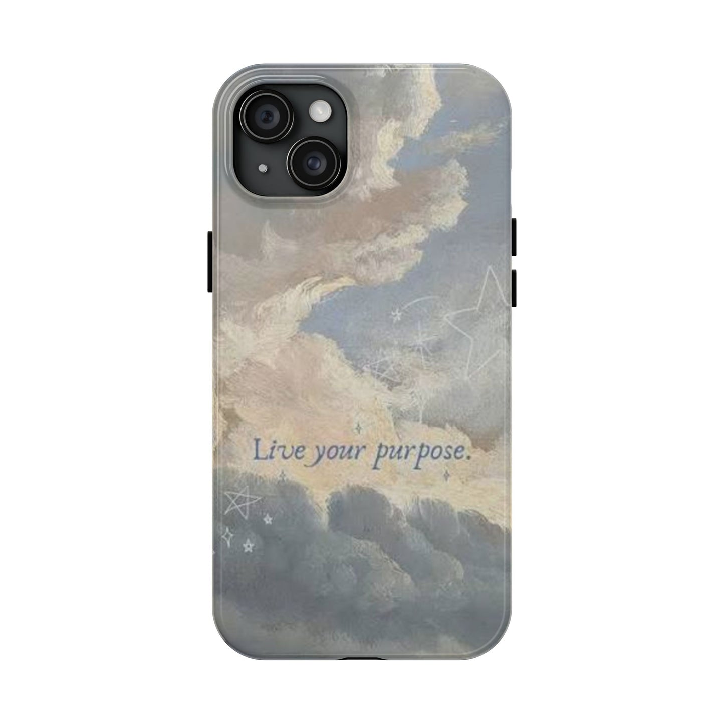 Cloudy Sky 'Live Your Purpose' Tough Phone Case — Motivational Protective Phone Cover