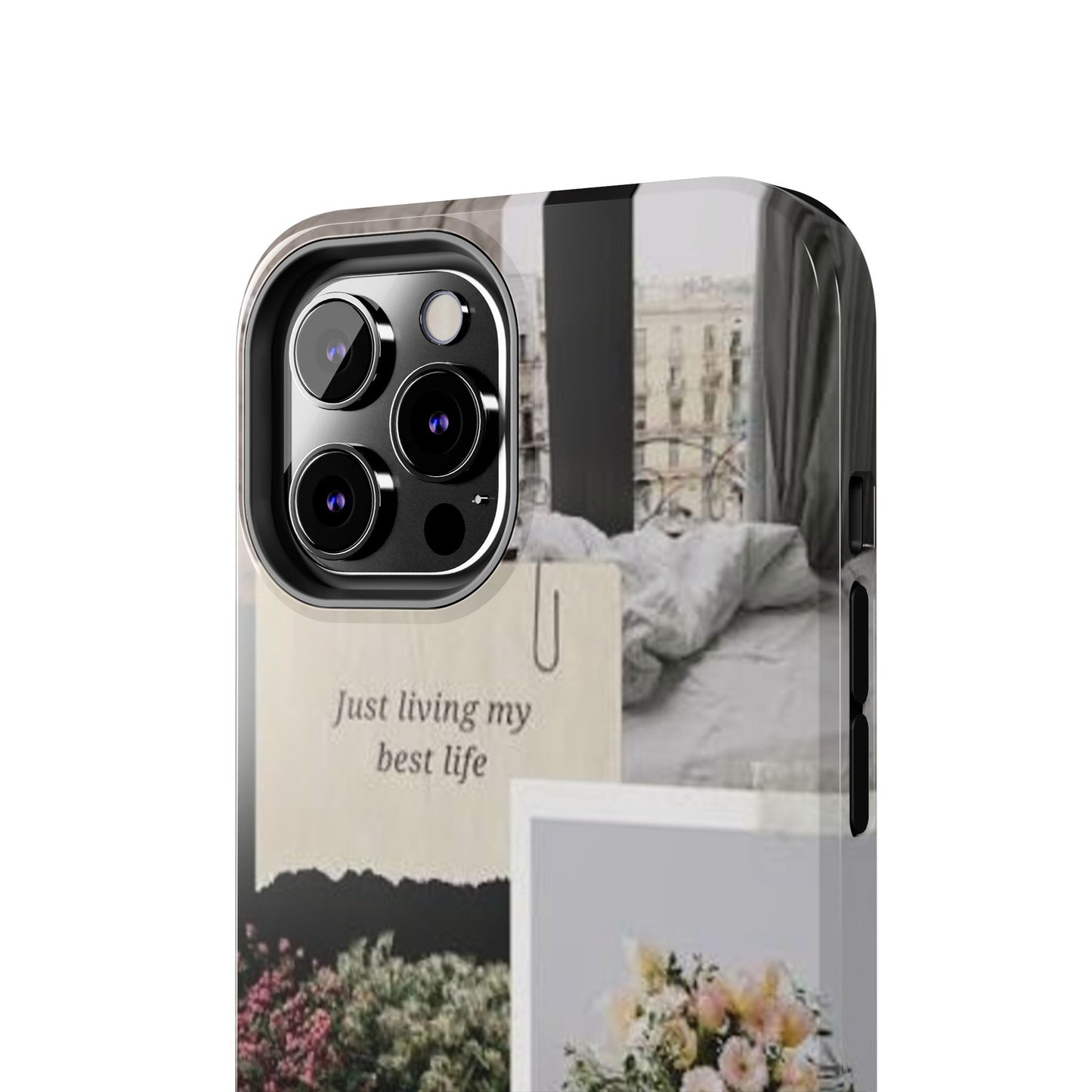 Inspirational Floral Phone Case – Cover with "Just Living My Best Life"