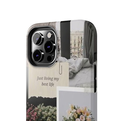 Inspirational Floral Phone Case – Cover with "Just Living My Best Life"