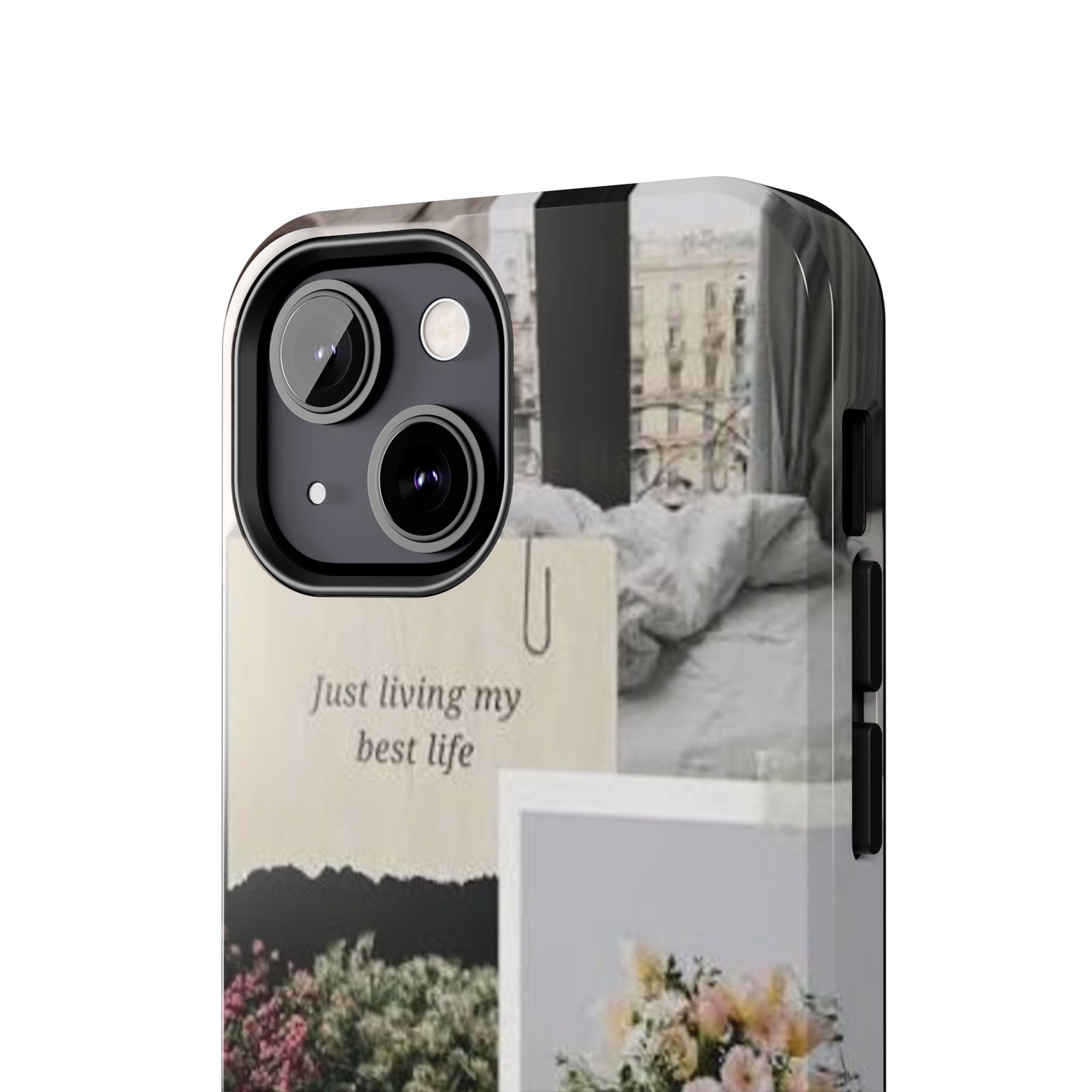 Inspirational Floral Phone Case – Cover with "Just Living My Best Life"