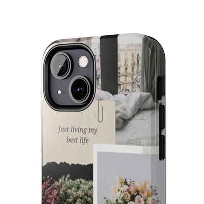 Inspirational Floral Phone Case – Cover with "Just Living My Best Life"