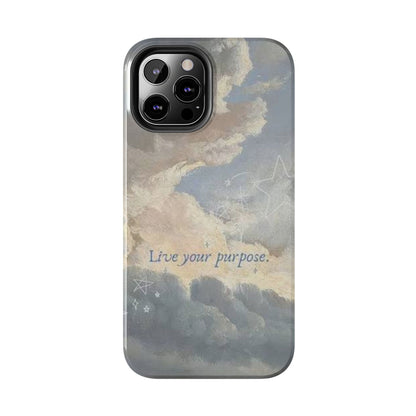 Cloudy Sky 'Live Your Purpose' Tough Phone Case — Motivational Protective Phone Cover
