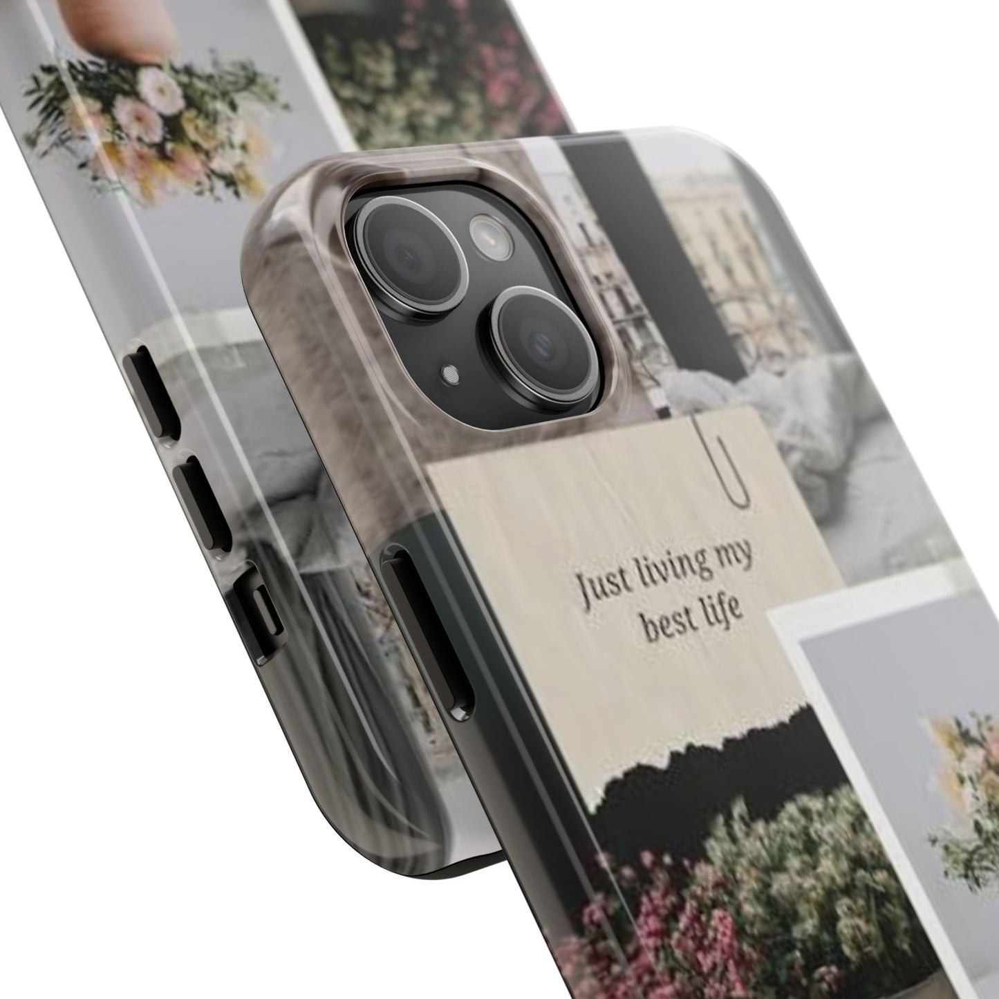 Inspirational Floral Phone Case – Cover with "Just Living My Best Life"