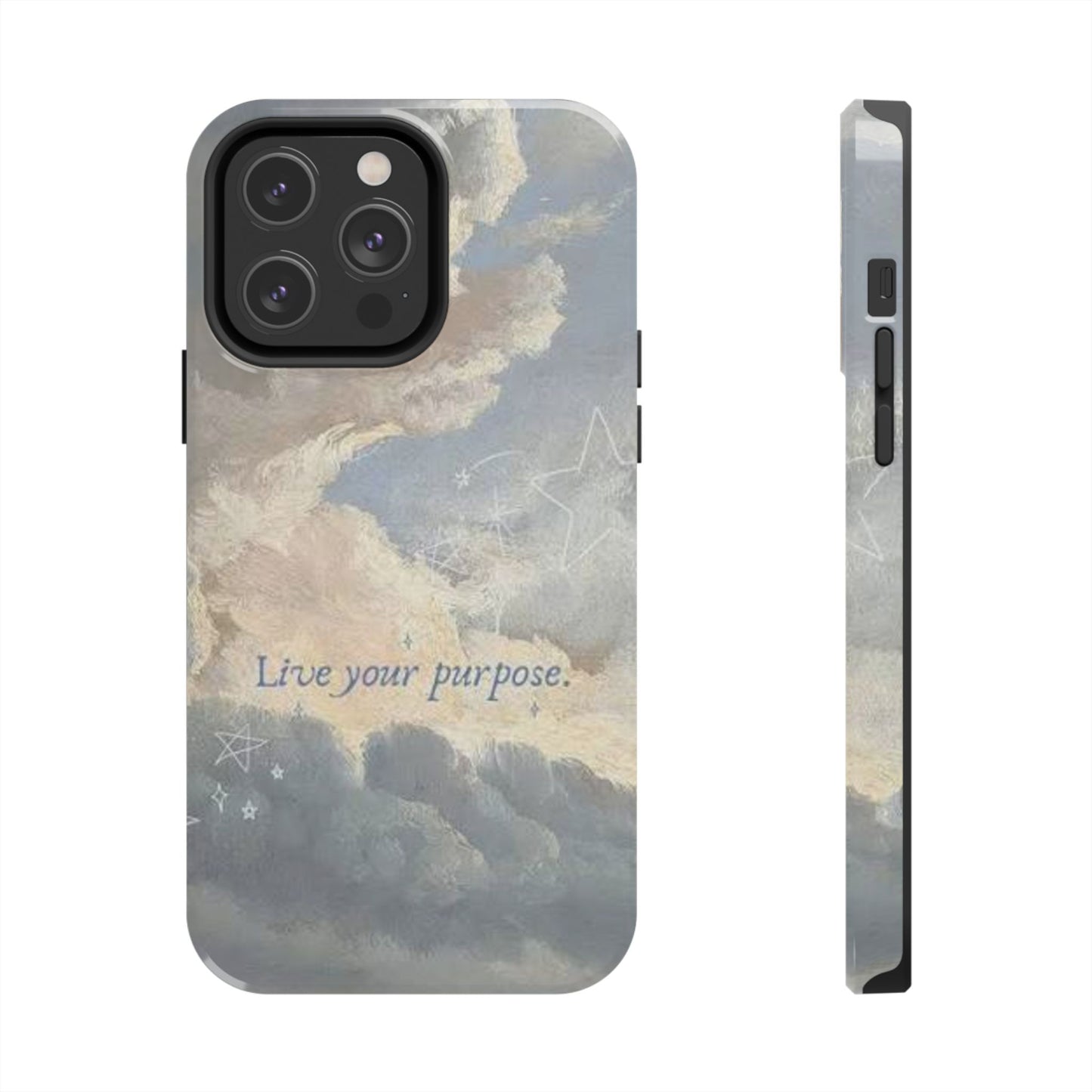 Cloudy Sky 'Live Your Purpose' Tough Phone Case — Motivational Protective Phone Cover